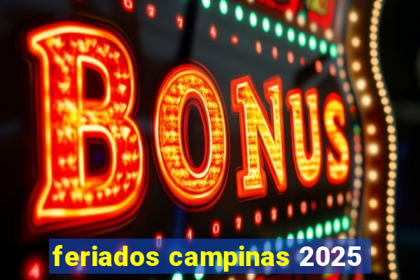 feriados campinas 2025