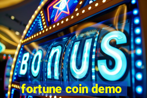 fortune coin demo