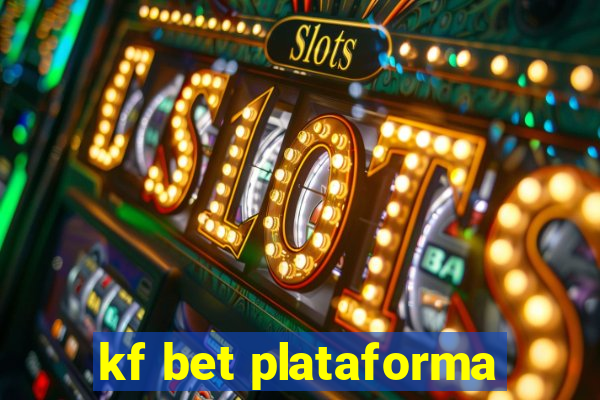 kf bet plataforma