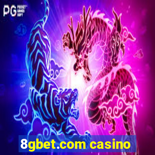 8gbet.com casino