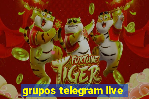 grupos telegram live