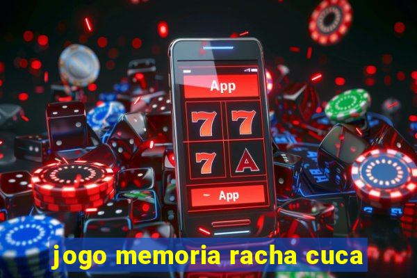 jogo memoria racha cuca