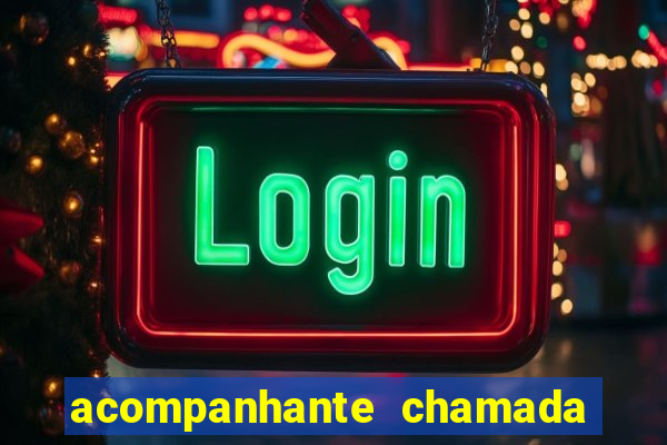 acompanhante chamada de vídeo