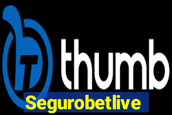 Segurobetlive