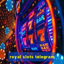 royal slots telegram