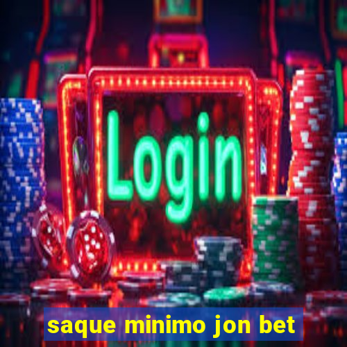 saque minimo jon bet