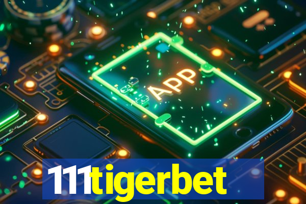 111tigerbet