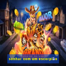 sonhar com um escorpião