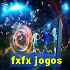 fxfx jogos