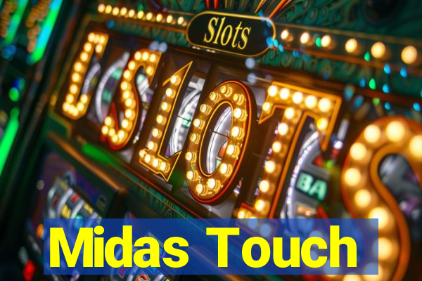 Midas Touch