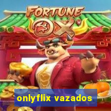 onlyflix vazados