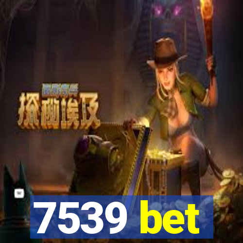 7539 bet