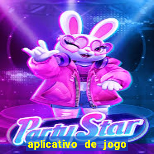 aplicativo de jogo pra ganhar dinheiro