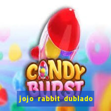 jojo rabbit dublado google drive