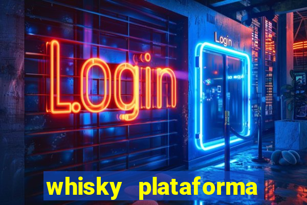 whisky plataforma de jogos