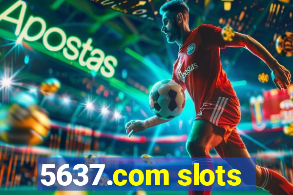 5637.com slots