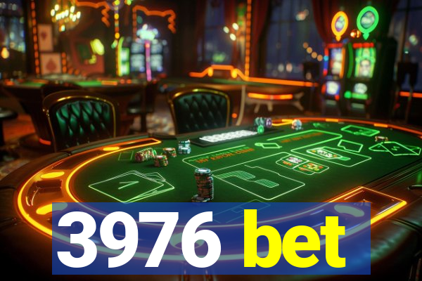 3976 bet