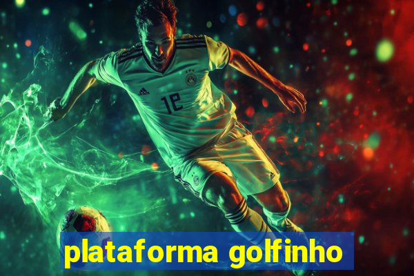 plataforma golfinho