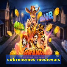 sobrenomes medievais