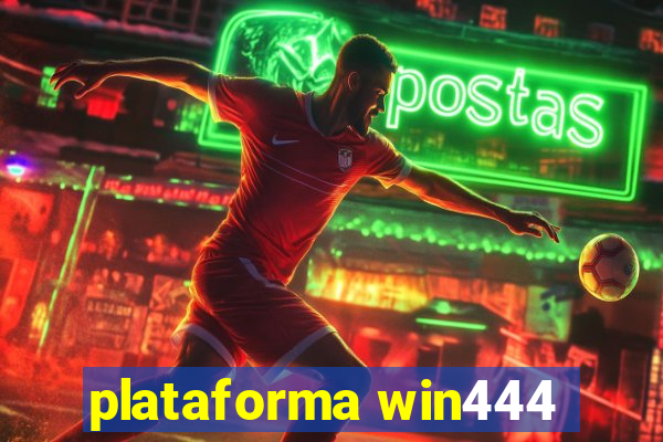 plataforma win444