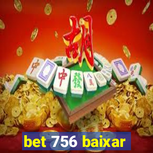 bet 756 baixar