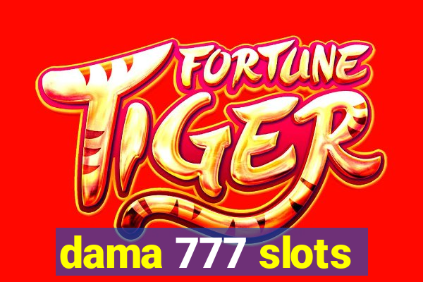 dama 777 slots