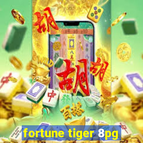 fortune tiger 8pg