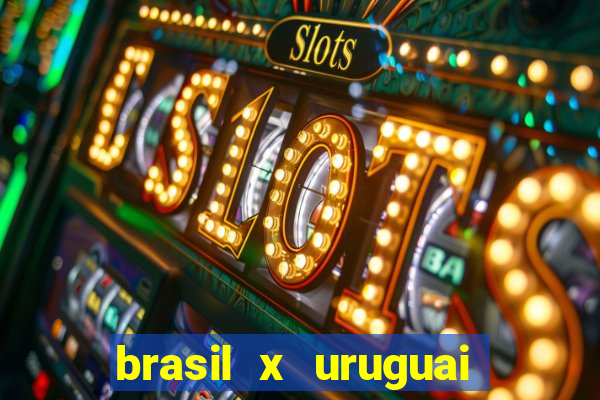 brasil x uruguai ao vivo multicanais