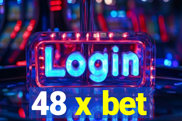 48 x bet