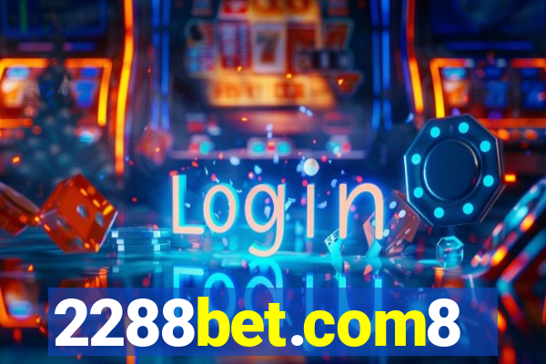 2288bet.com8