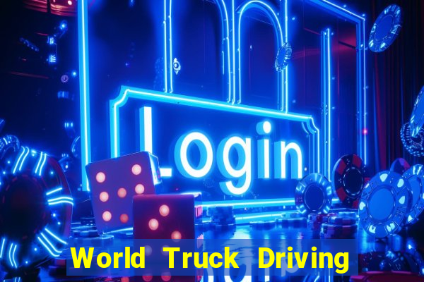 World Truck Driving Simulator Dinheiro infinito tekmods