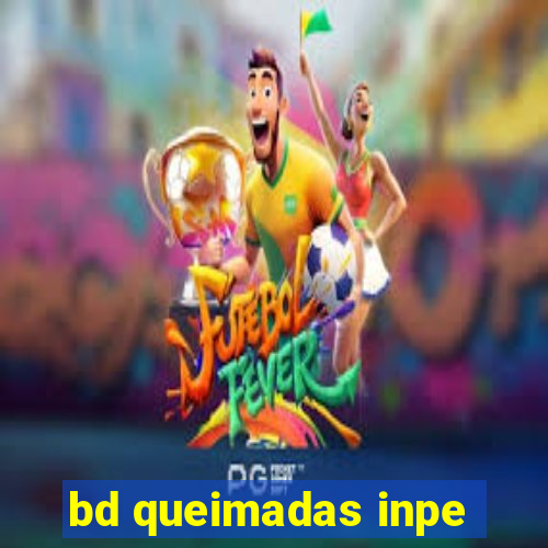 bd queimadas inpe