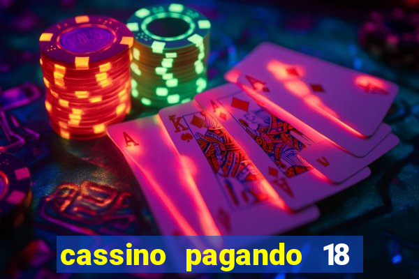 cassino pagando 18 reais no cadastro