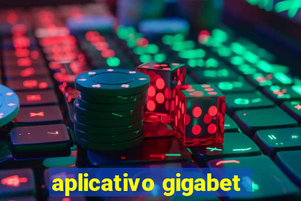 aplicativo gigabet