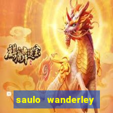 saulo wanderley filho fortuna