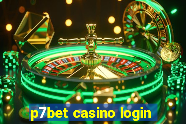 p7bet casino login