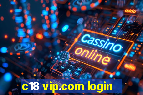 c18 vip.com login