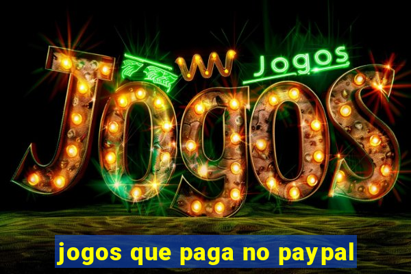 jogos que paga no paypal