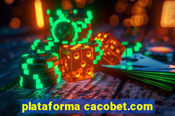 plataforma cacobet.com