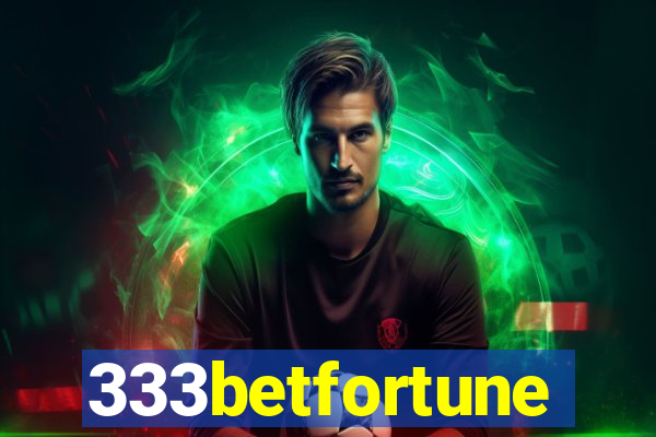 333betfortune