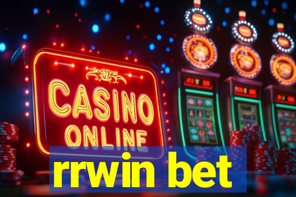 rrwin bet