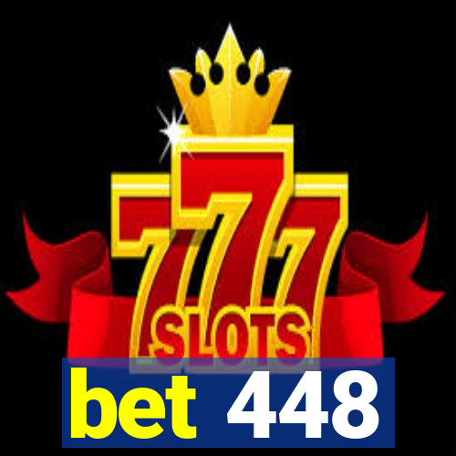 bet 448