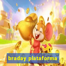 braday plataforma