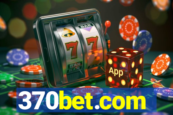 370bet.com