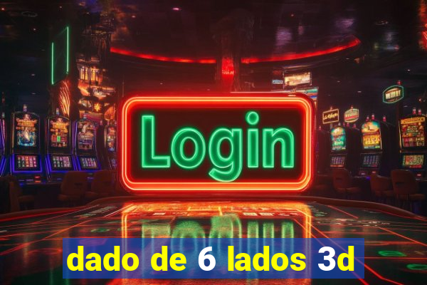 dado de 6 lados 3d