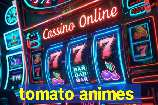 tomato animes