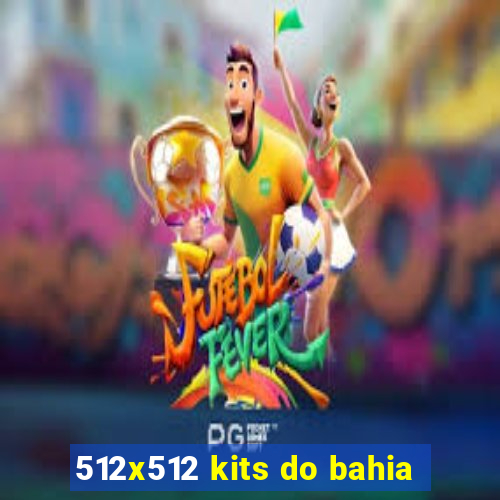 512x512 kits do bahia