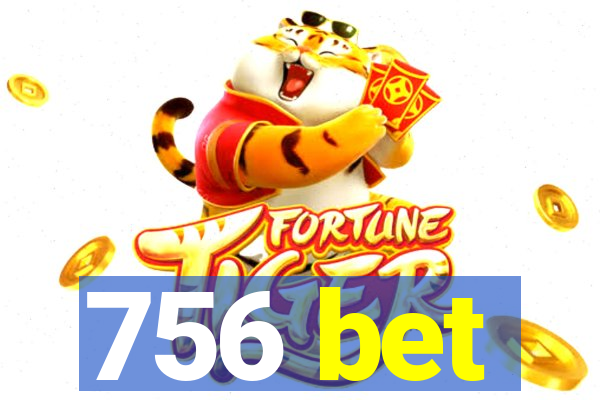 756 bet