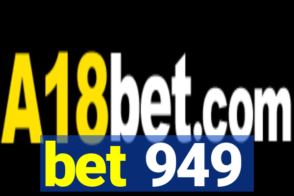 bet 949