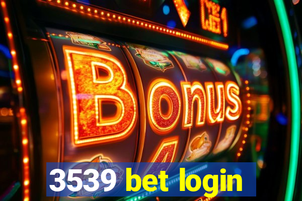 3539 bet login